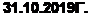  : 31.10.2019.